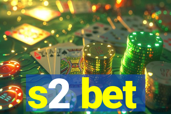 s2 bet